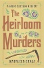 The Heirloom Murders - A Chloe Ellefson Mystery (Paperback) - Kathleen Ernst Photo