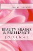 Beauty, Brains & Brilliance Journal (Paperback) - Donna Ferrante Photo