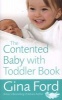 The Contented Baby with Toddler Book (Paperback) - Gina Ford Photo