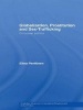 Globalization, Prostitution and Sex Trafficking - Corporeal Politics (Paperback) - Elina Penttinen Photo