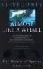 Almost Like a Whale - The 'Origin of Species' Updated (Paperback, Updated Ed) - Steve Jones Photo