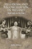 The Hellenism and Reconciliation in Ireland from Yeats to Field Day (Hardcover) - Nathan Wallace Photo