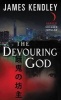 The Devouring God (Paperback) - James Kendley Photo