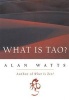 What is Tao? (Paperback) - Alan Watts Photo