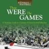 Those Were The Games - A Nostalgic Look at a Century of Great Football Matches (Hardcover) - Richard Havers Photo