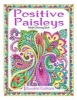 Positive Paisleys - 44 Beautiful Paisley Designs: Flower Patterns, Heena Patterns, Beautiful Borders and Full Page Patterns, Embroidery Designs, Motivational Quotes, Bookmarks, Peacock, Stamps, Letter Head, DIY Pattern (Paperback) - Surabhi Kuthiala Photo