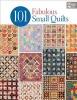 101 Fabulous Small Quilts (Paperback) - That Patchwork Place Photo