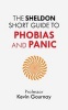 The Sheldon Short Guide to Phobias and Panic (Paperback) - Kevin Gournay Photo