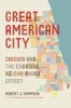 Great American City - Chicago and the Enduring Neighborhood Effect (Paperback) - Robert J Sampson Photo