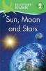 Kingfisher Readers: Sun, Moon and Stars (Level 2: Beginning to Read Alone) (Paperback, Main Market Ed.) - Hannah Wilson Photo