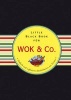 Das Little Black Book fur Wok & Co. - Einfache Und Raffinierte Kostlichkeiten Aus Fernost (German, Hardcover) - Anke Hennig Photo