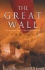 The Great Wall (Paperback) - John Man Photo