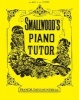 Smallwood's Piano Tutor (Paperback) - William Smallwood Photo