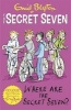 Where are the Secret Seven? (Paperback) - Enid Blyton Photo