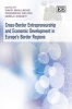 Cross-border Entrepreneurship and Economic Development in Europe's Border Regions (Hardcover) - David Smallbone Photo