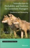 Introduction to Probability and Statistics for Ecosystem Managers - Simulation and Resampling (Hardcover, New) - Timothy C Haas Photo