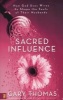 Sacred Influence - How God Uses Wives To Shape The Souls Of Their Husbands (Paperback) - Gary L Thomas Photo