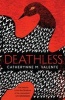 Deathless (Paperback) - Catherynne M Valente Photo