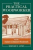 The Practical Woodworker, Volume 2 - The Art & Practice of Woodworking (Paperback) - Bernard E Jones Photo