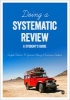 Doing a Systematic Review - A Student's Guide (Paperback, New) - Angela Boland Photo