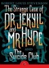 The Strange Case of Dr Jekyll and Mr Hyde & the Suicide Club (Paperback) - Robert Louis Stevenson Photo