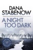 A Night Too Dark (Paperback) - Dana Stabenow Photo