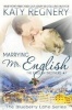 Marrying Mr. English - The English Brothers #7 (Paperback) - Katy Regnery Photo