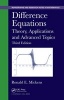 Difference Equations - Theory, Applications and Advanced Topics, Third Edition (Hardcover, 3rd Revised edition) - Ronald E Mickens Photo