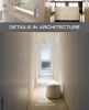 Details in Architecture (Paperback) - Wim Pauwels Photo