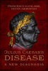 Julius Caesar's Disease (Hardcover) - Hutan Ashrafian Photo