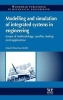 Modelling and Simulation of Integrated Systems in Engineering - Issues of Methodology, Quality, Testing and Application (Hardcover, New) - David J Murray Smith Photo