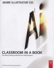 Adobe Illustrator CS5 Classroom in a Book - Classroom in a Book : the Official Training Workbook from Adobe Systems (Paperback) - Adobe Creative Team Photo