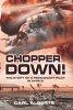 Chopper Down! - The Story of a Mercenary Pilot in Africa (Paperback) - Carl Alberts Photo