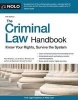 The Criminal Law Handbook - Know Your Rights, Survive the System (Paperback, 14th) - Paul Bergman Photo