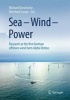 Sea - Wind - Power 2017 - Research at the First German Offshore Wind Farm Alpha Ventus (Hardcover) - Michael Durstewitz Photo