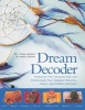 Dream Decoder - Interpret Your Unconscious and Understand Your Deepest Desires, Fears, and Hidden Emotions (Paperback) - Dr Fiona Zucker Photo