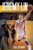 Jeremy Lin - The Incredible Rise of the NBA's Most Unlikely Superstar (Paperback, New) - Bill Gutman Photo