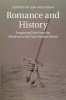 Romance and History - Imagining Time from the Medieval to the Early Modern Period (Hardcover) - Jon Whitman Photo