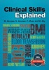 Clinical Skills Explained (Paperback) - Muhammed Akunjee Photo