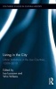 Living in the City - Urban Institutions in the Low Countries, 1200 - 2010 (Hardcover) - Leo Lucassen Photo