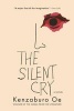 The Silent Cry (Paperback) - Kenzaburao aOe Photo