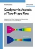 Gasdynamic Aspects of Two-phase Flow - Hyperbolicity, Wave Propagation Phenomena, and Related Numerical Methods (Hardcover) - Herbert Staedtke Photo