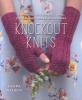 Knockout Knits - New Tricks for Scarves, Hats, Jewelry, and Other Accessories (Paperback) - Laura Nelkin Photo