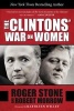 The Clintons' War On Women (Hardcover) - Roger Stone Photo