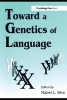 Towards a Genetics of Language (Paperback) - Mabel L Rice Photo