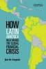 How Latin America Weathered the Global Financial Crisis (Paperback, New) - Jose De Gregorio Photo