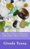 The Sea Glass Collector and Other Short Stories (Paperback) - Glenda Young Photo