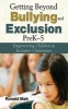 Getting Beyond Bullying and Exclusion, PreK-5 - Empowering Children in Inclusive Classrooms (Paperback) - Ronald Mah Photo