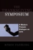 The Thanksgiving Symposium - A Modern Platonic Dialogue on Love (Paperback) - Bruce Fleming Photo