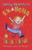 Ek En Bella - Lekker Verjaar (Afrikaans, Paperback) - Jenny Valentine Photo